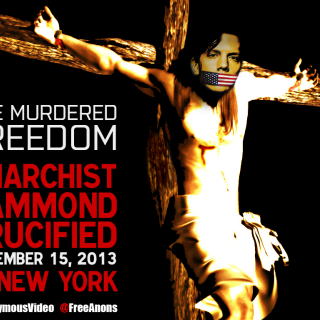 The murdered Freedom - Anarchist Hammond crucified @AnonymousVideo