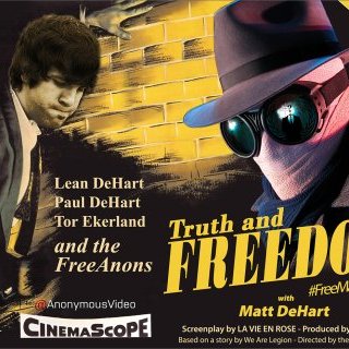 Matt DeHart - Truth and Freedom @AnonymousVideo